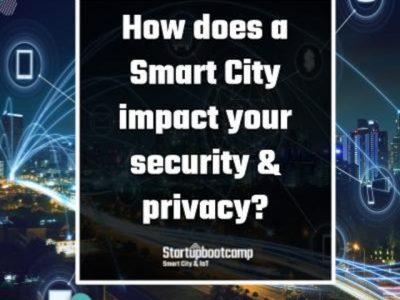 How does a Smart City impact your security & privacy